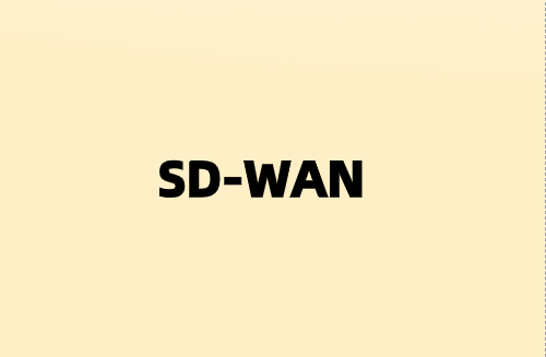 通過(guò)SD-WAN為分支機(jī)構(gòu)企業(yè)實(shí)現(xiàn)遠(yuǎn)程連接